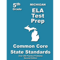 Michigan 5th Grade ELA Test Prep: Common Core Learning Standards