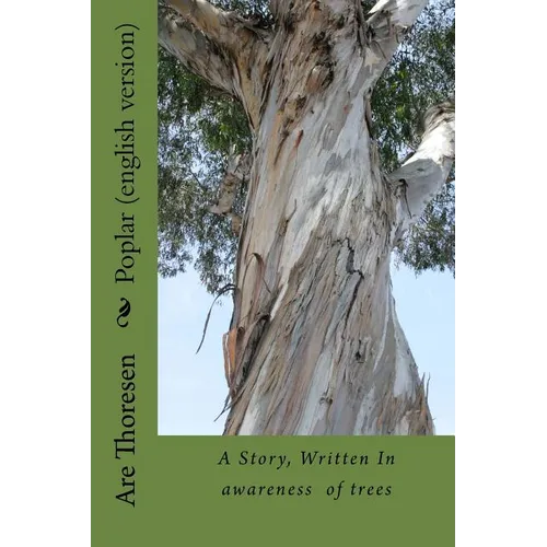 Poplar (english version): A story about communication with Nature