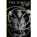 The Circle of Light: A World Champion Hoop Dancer's Journey to Embracing His Native Roots