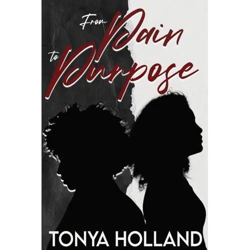 From Pain to Purpose