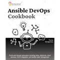 Ansible DevOps Cookbook: End-to-end automation solutions including setup, playbooks, cloud services, CI/CD integration, and ansible tower management