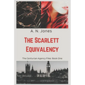 The Scarlett Equivalency: The Centurian Agency Files: Book One