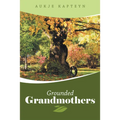 Grounded Grandmothers