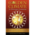 The Golden Climate in Distance Learning: The Secrets of Immediate Connection, Engagement, Enjoyment, and Performance