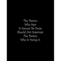 The Person Who Says It Cannot Be Done Should Not Interrupt The Person Who Is Doing It: Line Notebook Handwriting Practice Paper Workbook