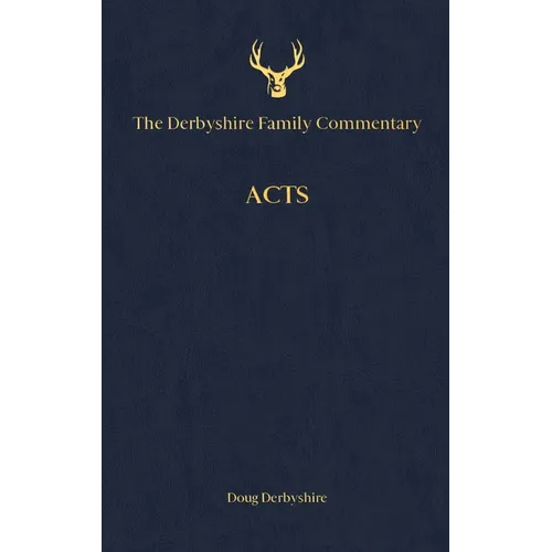 The Derbyshire Family Commentary Acts