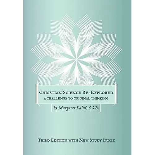 Christian Science Re-Explored
