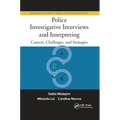 Police Investigative Interviews and Interpreting: Context, Challenges, and Strategies