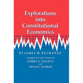 Explorations Into Constitutional Economics
