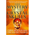 The Mystery of the Crystal Skulls