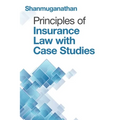 Principles of Insurance Law with Case Studies