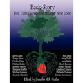 Back-Story: First Time Tales by the Stranger Next Door
