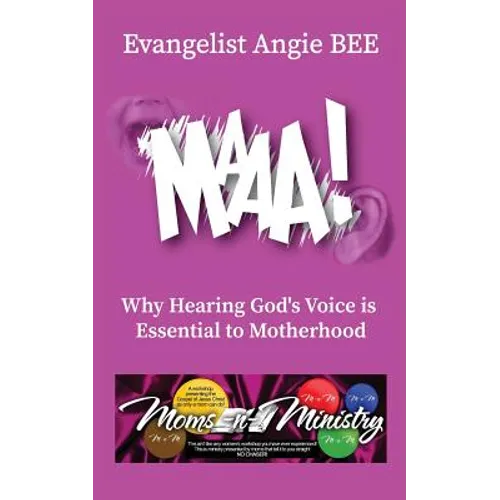 Maaa!: Why Hearing God's Voice is Essential to Motherhood