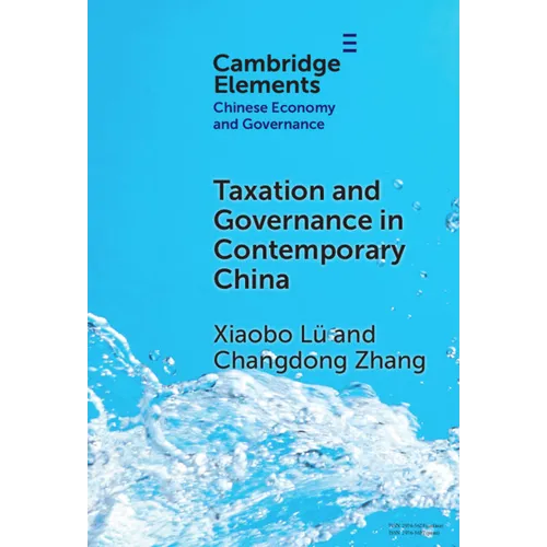 Taxation and Governance in Contemporary China