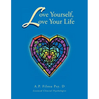 Love Yourself, Love Your Life - Paperback