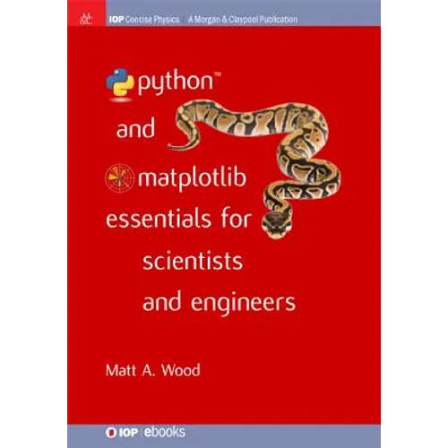 Python and Matplotlib Essentials for Scientists and Engineers