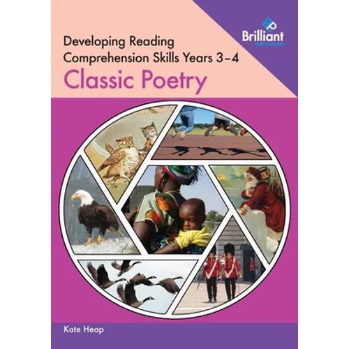 Developing Reading Comprehension Skills Years 3-4: Classic Children's Poetry