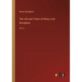 The Life and Times of Henry Lord Brougham: Vol. II