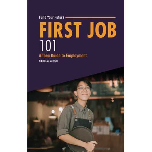 First Job 101: A Teen Guide to Employment