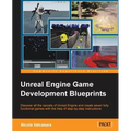 Unreal Engine Game Development Blueprints