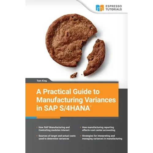 A Practical Guide to Manufacturing Variances in SAP S/4HANA