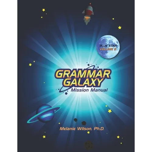 Grammar Galaxy Blue Star: Mission Manual