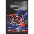 Boo'd Up With A Goon From Lil Haiti: A Novella
