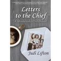 Letters to the Chief: A Minnesota Childhood