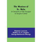 The Mariner of St. Malo: A chronicle of the voyages of Jacques Cartier - Paperback