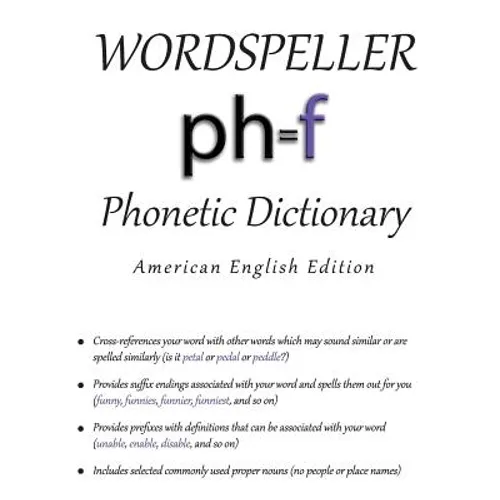 Wordspeller Phonetic Dictionary: American English Edition