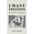 I Want Freedom