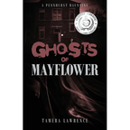 Ghosts of Mayflower: A Pennhurst Haunting - Paperback