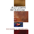 Autumn Wisdom: A Book of Readings - Paperback