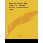 Some Account Of The Family Of Prime Of Rowley, Massachusetts (1887) - Paperback