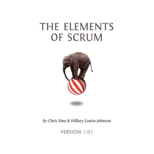 The Elements of Scrum