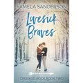 Lovesick Braves: Crooked Rock Book 2