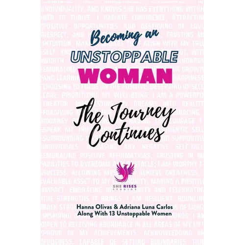 Becoming an Unstoppable Woman: The Journey Continues