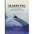 Marrying: the Human Qualities Needed to Marry Successfully