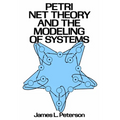 Petri Net Theory and the Modeling of Systems