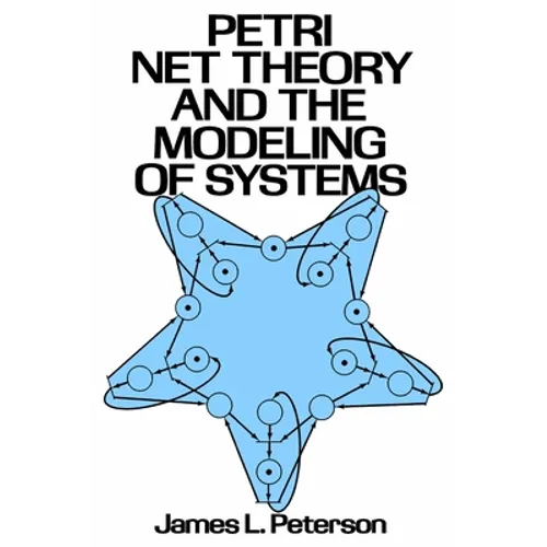 Petri Net Theory and the Modeling of Systems