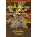 Look, Listen, Learn, Lead: A District-Wide Systems Approach to Teaching and Learning in Prek-12