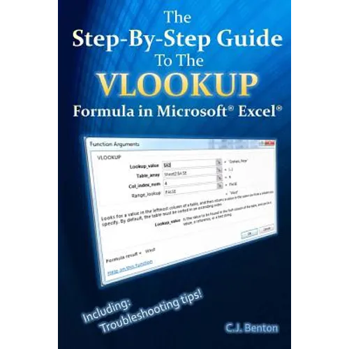 The Step-By-Step Guide To The VLOOKUP formula in Microsoft Excel