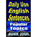 Daily Use English Sentences: Popular Topics