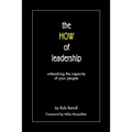 The HOW of leadership: unleashing the capacity of your people