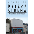 Memories of the Palace Cinema