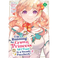 I'm Running for Crown Princess, But All I Want Is a Steady Paycheck! (Manga) Vol. 4