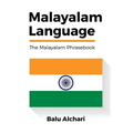 Malayalam Language: The Malayalam Phrasebook
