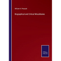 Biographical and Critical Miscellanies