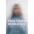 Fractured Resilience