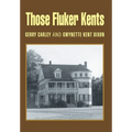 Those Fluker Kents